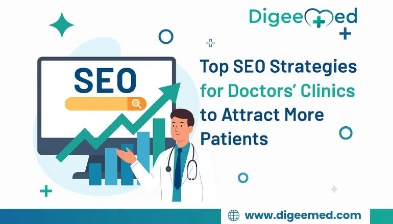 Top SEO Strategies for Doctors' Clinics to Attract More Patients